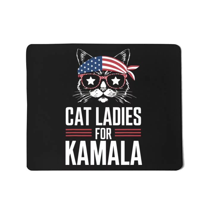 Cat Ladies For Kamala Funny Cat 2024 President Kamalaharris Mousepad