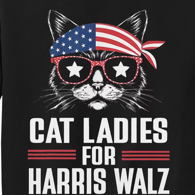 Cat Ladies For Harris Waltz Cat 2024 President Harris Waltz Tall Sweatshirt