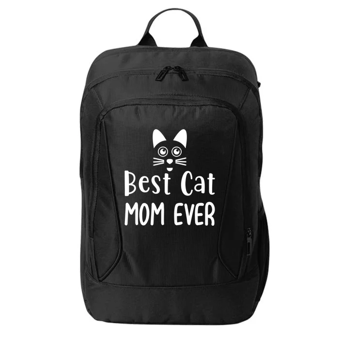 Cat Lover Funny Gift Best Cat Mom Ever Gift City Backpack