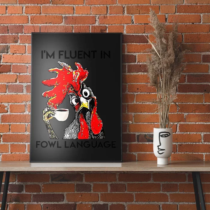 Chicken Lovers Fluent In Fowl Language Poster