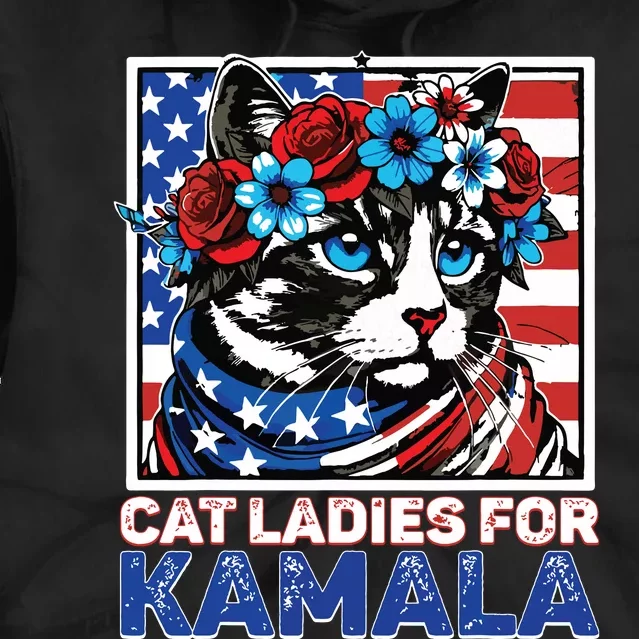 Cat Ladies For Kamala Funny Cat 2024 President Kamalaharris Tie Dye Hoodie