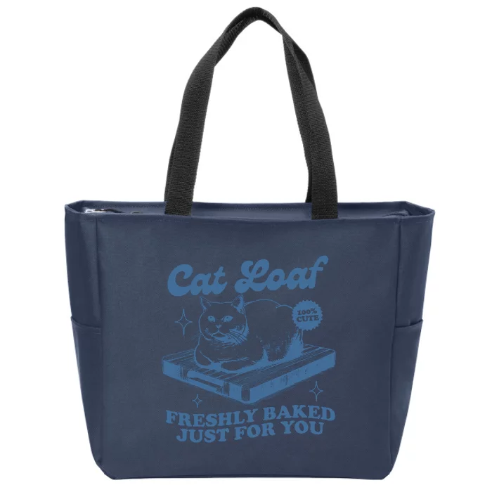 Cat Loaf Freshly Baked Just For You Zip Tote Bag