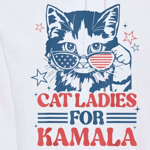 Cat Ladies For Kamala Funny Cat President Kamalaharris 2024 Premium Hoodie