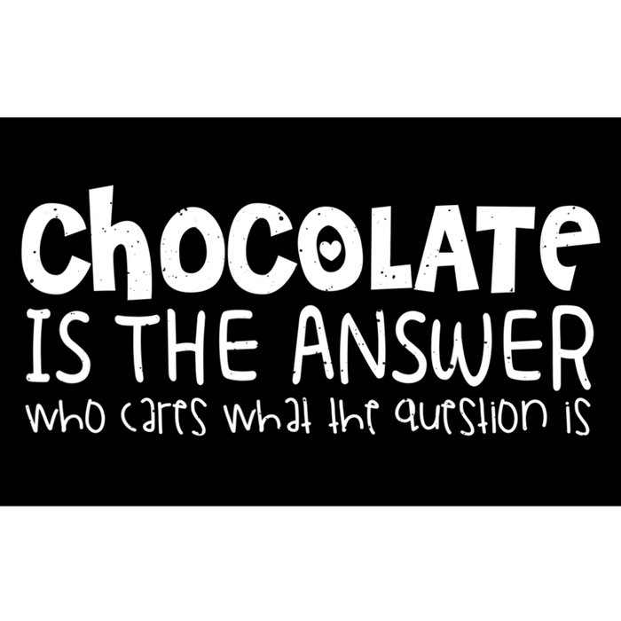 Chocolate Lover Funny Chocolate Is The Answer Gift Bumper Sticker