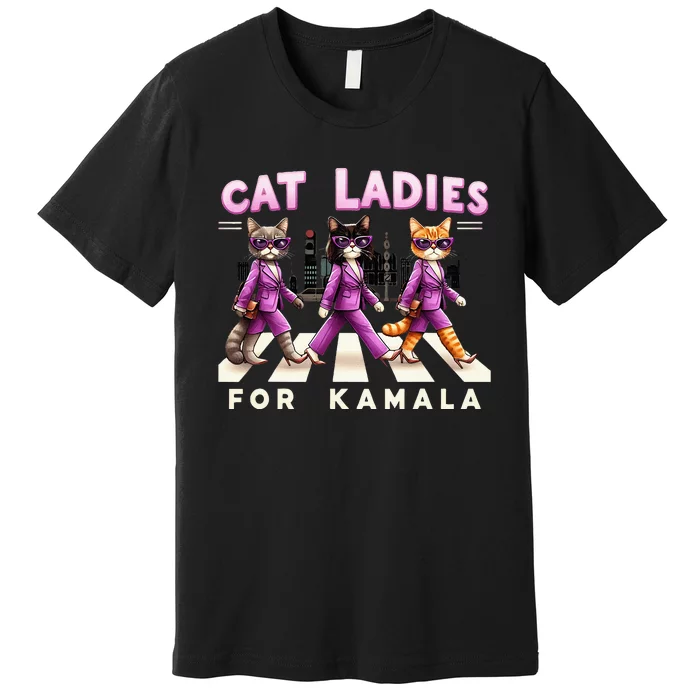 Cat Ladies For Kamala Premium T-Shirt