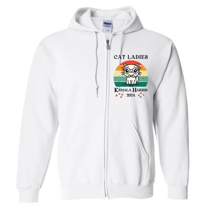 Cat Ladies For Kamala Harris Full Zip Hoodie