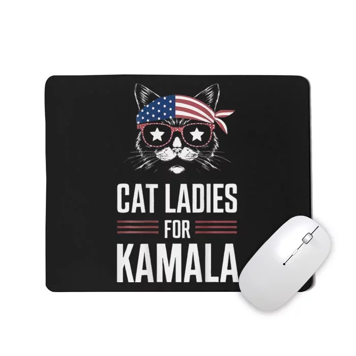 Cat Ladies For Kamala Funny Cat 2024 President Kamala Harris Mousepad