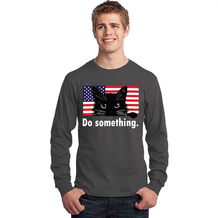 Cat Ladies Funny Kamala Harris 2024 Election Do Something Tall Long Sleeve T-Shirt