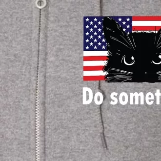 Cat Ladies Funny Kamala Harris 2024 Election Do Something Full Zip Hoodie