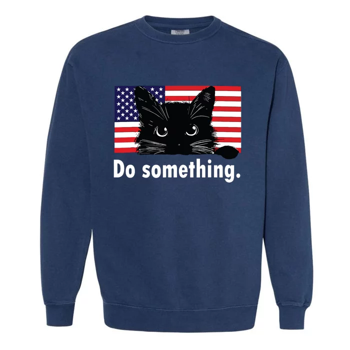 Cat Ladies Funny Kamala Harris 2024 Election Do Something Garment-Dyed Sweatshirt