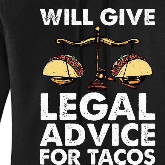 Cool Lawyer For Wo Tacos Legal Attorney Law Paralegal Women's Pullover Hoodie