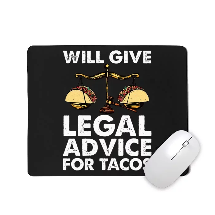 Cool Lawyer For Wo Tacos Legal Attorney Law Paralegal Mousepad