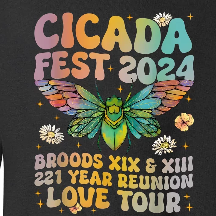 Cicada Lover Fest 2024 Broods Xix & Xiii 221 Years Reunion Toddler Sweatshirt