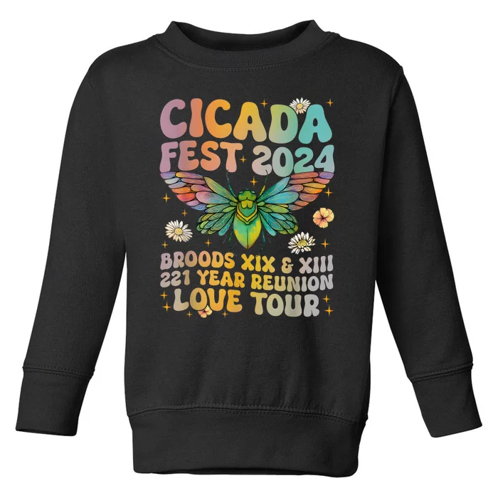 Cicada Lover Fest 2024 Broods Xix & Xiii 221 Years Reunion Toddler Sweatshirt