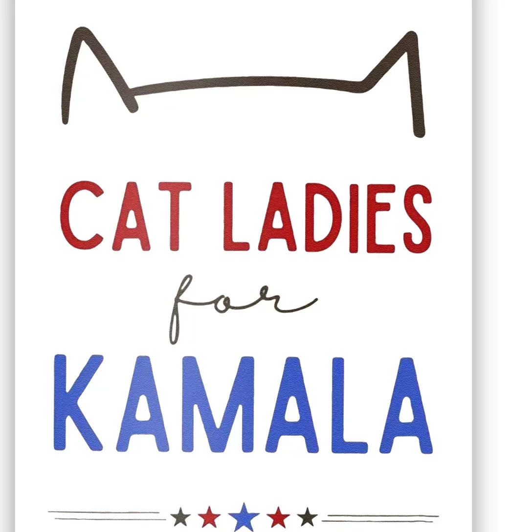 Cat Ladies For Kamala Cat Lady Gift Poster