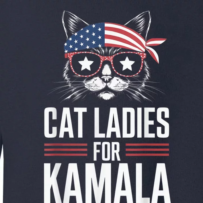 Cat Ladies For Kamala Funny Cat 2024 President Kamalaharris Toddler Sweatshirt