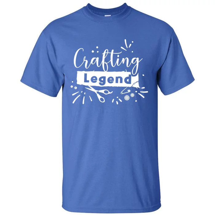 Crafting Legend Funny Hobby Crafter Artist Gift Tall T-Shirt