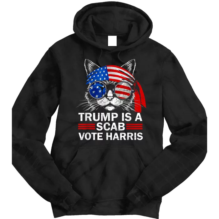 Cat Ladies Funny Trump Is A Scab Vote Harris Tie Dye Hoodie