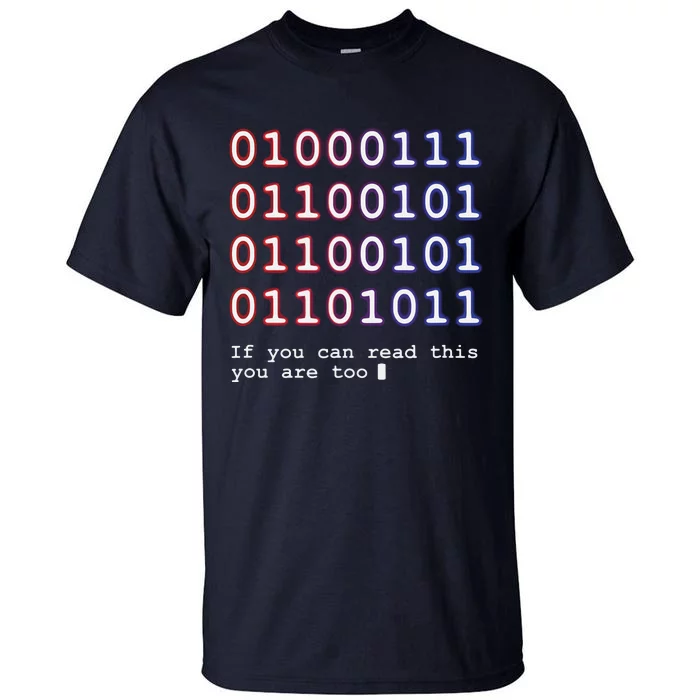 Code Lover Funny Binary Code Tee Tech Lover Tall T-Shirt