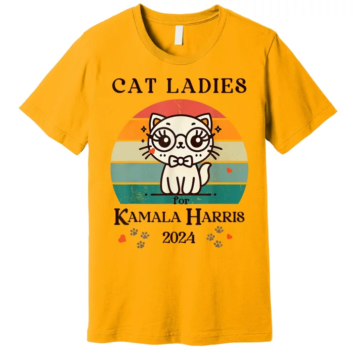 Cat Ladies For Kamala Harris Premium T-Shirt