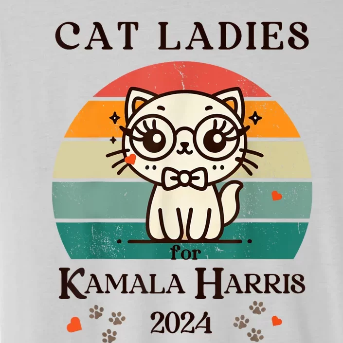 Cat Ladies For Kamala Harris ChromaSoft Performance T-Shirt