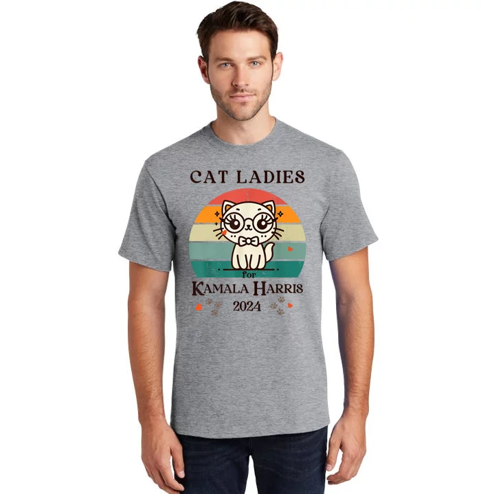 Cat Ladies For Kamala Harris Tall T-Shirt