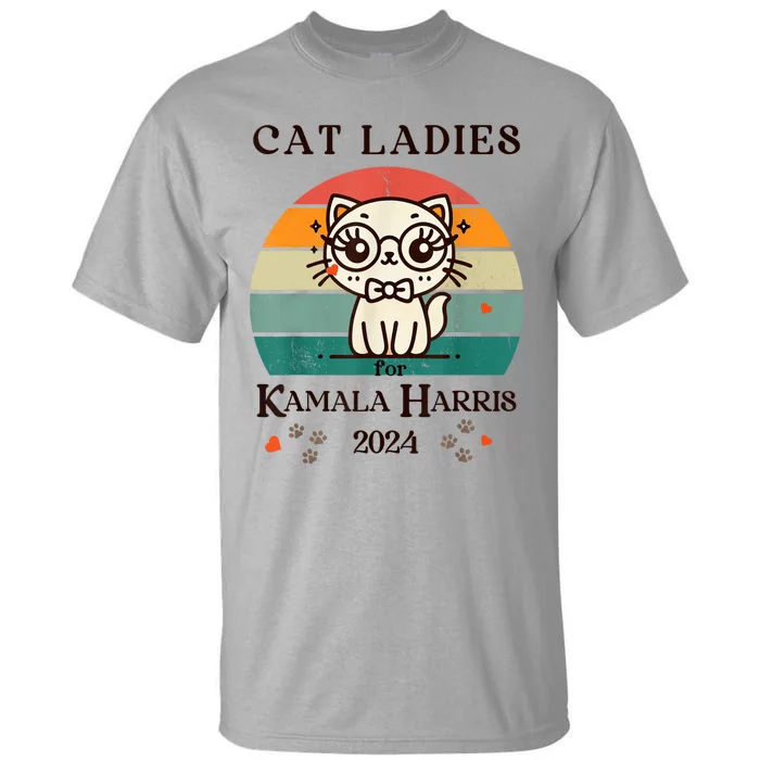 Cat Ladies For Kamala Harris Tall T-Shirt