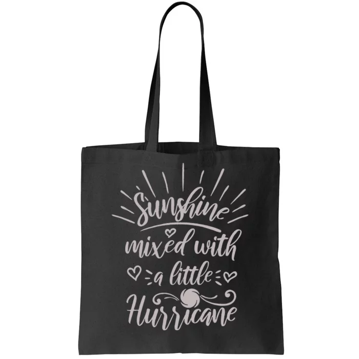 Country Life Fun Girl Sunshine Mixed With A Hurricane Tote Bag