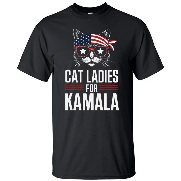 Cat Ladies For Kamala Funny Cat 2024 President Kamala Harris Tall T-Shirt