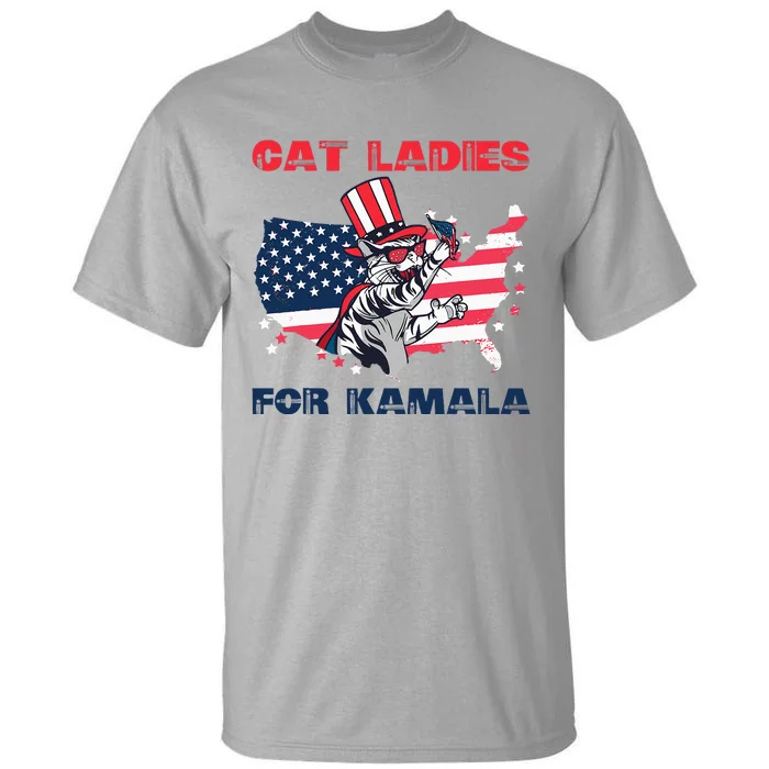 Cat Ladies For Kamala Funny Cat Lady 2024 Tall T-Shirt