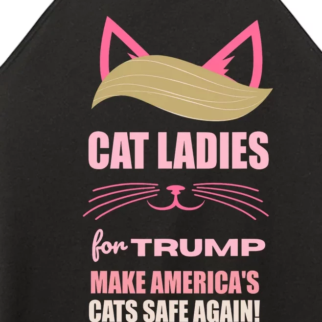 Cat Ladies For Trump Make AmericaS Cats Safe Again Women’s Perfect Tri Rocker Tank