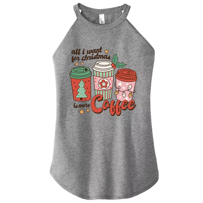 Coffee Lover Funny Christmas All I Want For Xmas Mom Teacher Meaningful Gift Women’s Perfect Tri Rocker Tank