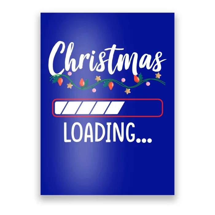 Christmas Loading Funny Holiday Festive Xmas Party Gift Poster