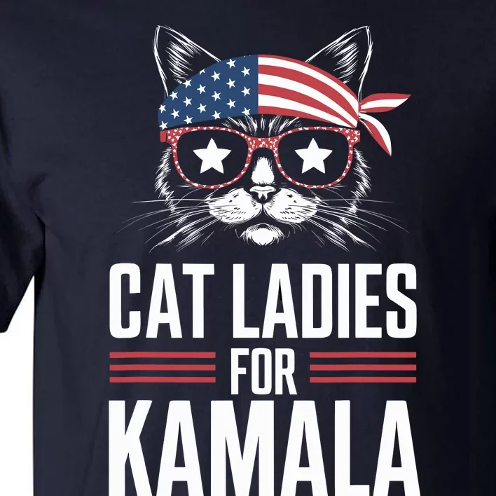 Cat Ladies For Kamala Funny Cat 2024 President Kamalaharris Tall T-Shirt