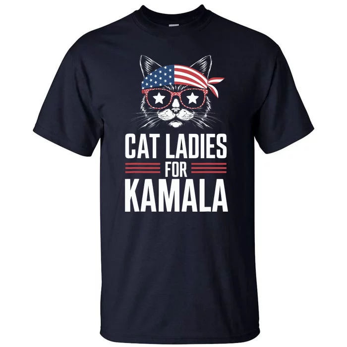 Cat Ladies For Kamala Funny Cat 2024 President Kamalaharris Tall T-Shirt