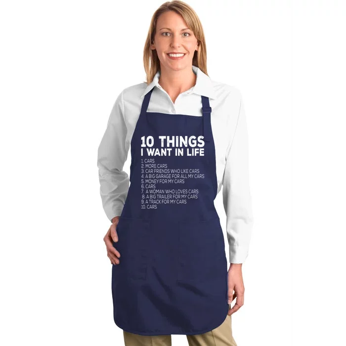 Car Lover Funny Ten Things I Want In Life Cars Full-Length Apron With Pocket