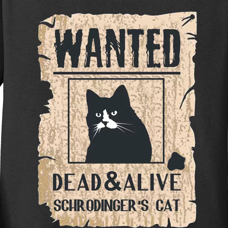 Cats Lovers Funny And Alive SchrodingerS Cat Lover Kids Long Sleeve Shirt