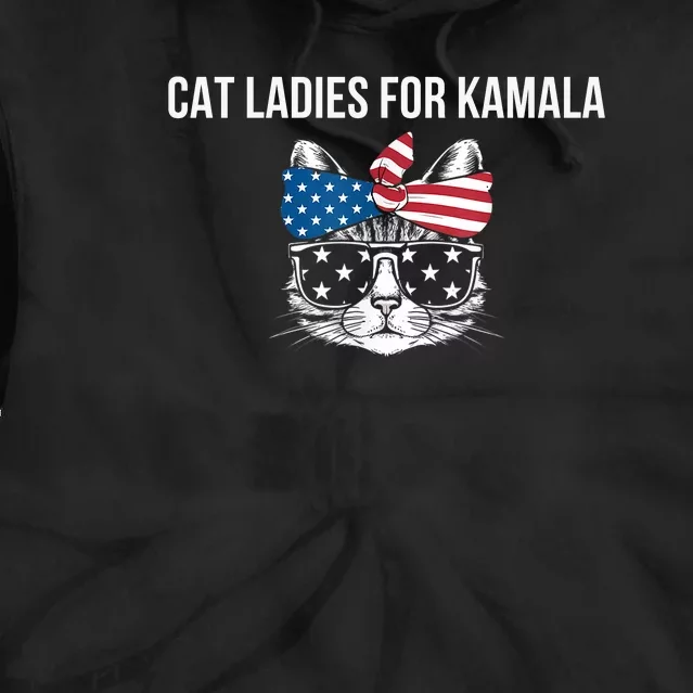 Cat Ladies For Kamala . Tie Dye Hoodie