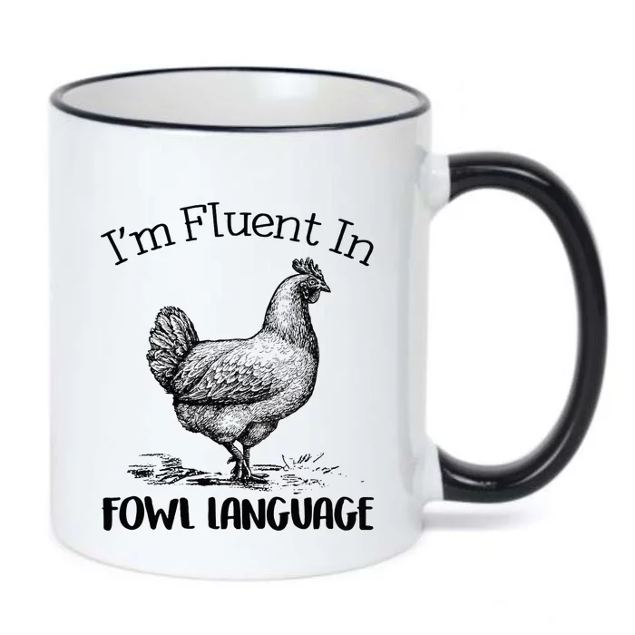 Chicken Lovers Fluent In Fowl Language Black Color Changing Mug