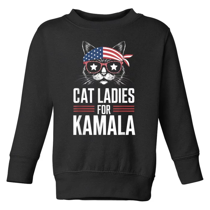 Cat Ladies For Kamala Funny Cat 2024 President Kamalaharris Toddler Sweatshirt