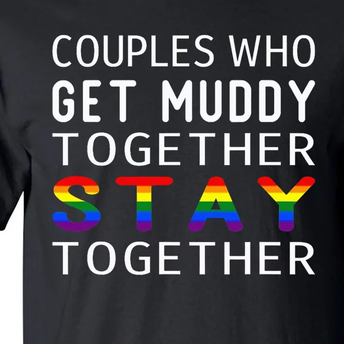 Couples LGBT Flag Mud Run Group Team ATV Race Tall T-Shirt