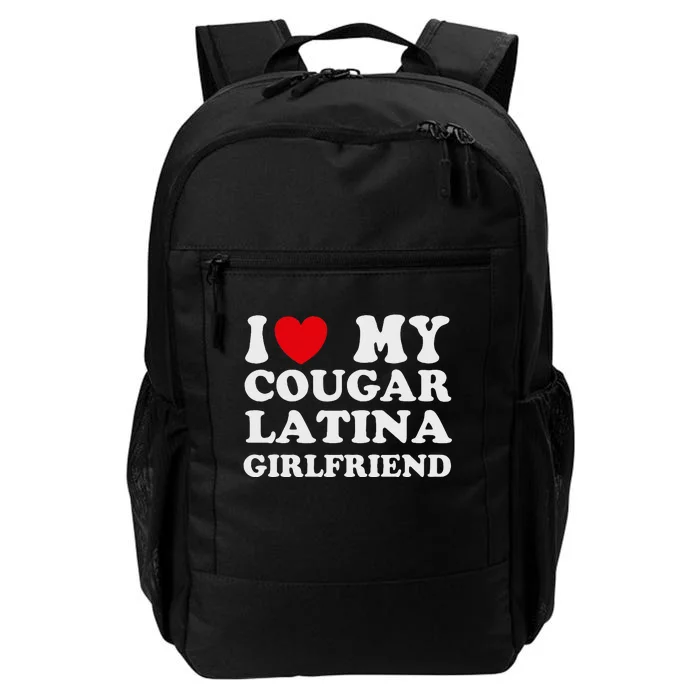 Cougar Latina Girlfriend I Love My Latina Cougar Girlfriend Daily Commute Backpack