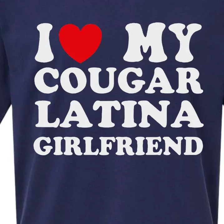 Cougar Latina Girlfriend I Love My Latina Cougar Girlfriend Sueded Cloud Jersey T-Shirt