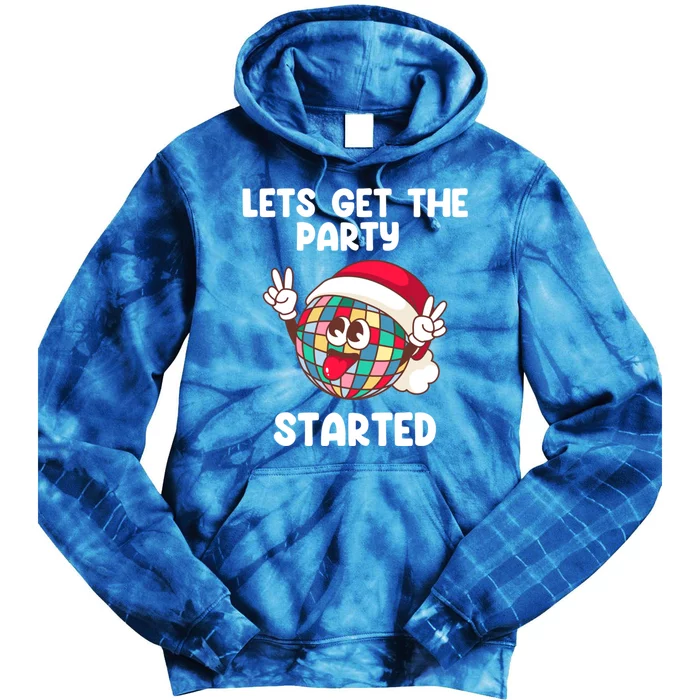 Christmas Lets Get The Party Started Holiday Festivities Cute Gift Tie Dye Hoodie