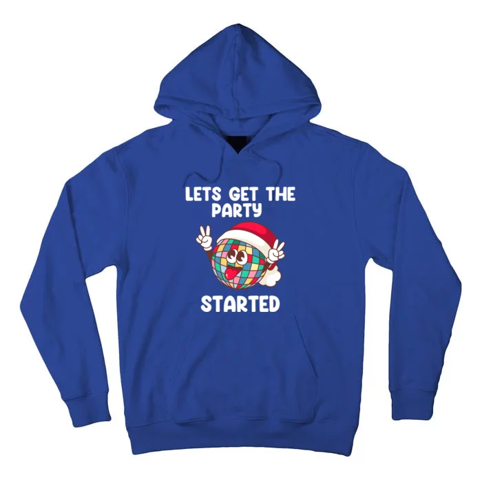 Christmas Lets Get The Party Started Holiday Festivities Cute Gift Tall Hoodie