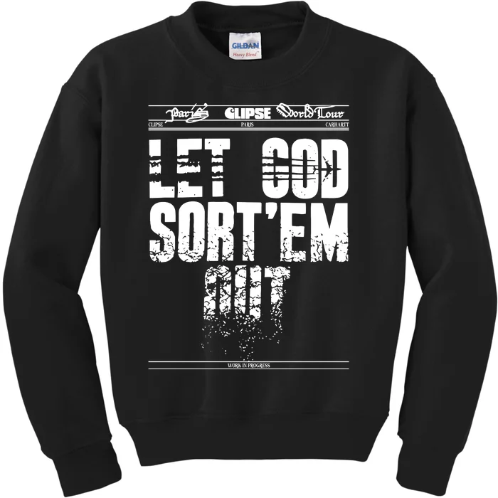 Clipse Let God SortEm Out Kids Sweatshirt