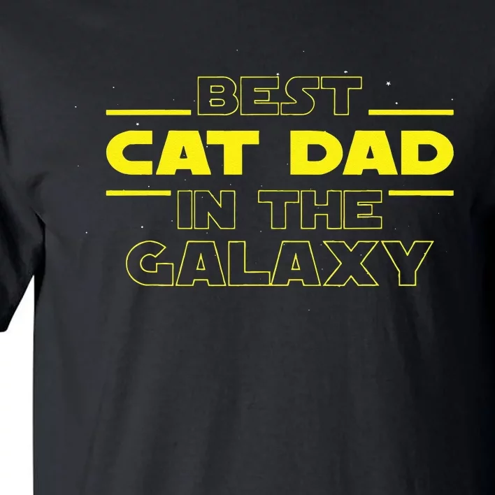 Cat Lover Gifts Best Cat Dad In The Galaxy Best Cat Dad Ever Tall T-Shirt