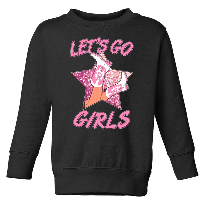 Cute Let's Go Cowgirls Toddler Sweatshirt