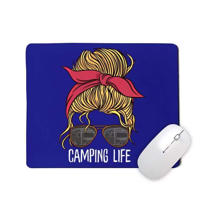 Camping Life Gift Mom Camper Gift Messy Bun Hair Outdoors Rv Funny Gift Mousepad