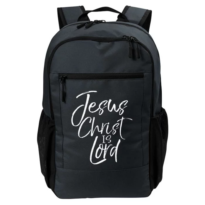 Christian Lordship Gift Faith Statement Jesus Christ Is Lord Daily Commute Backpack